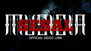 MUSICIA  SESAL  LIRIK VIDEO OFFICIAL [upl. by Hairom]