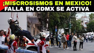 ¡ALERTA EN MÉXICO MICROSISMOS SACUDEN CDMX FALLAS SE ACTIVAN Y PROVOCAN NUEVOS TEMBLORES DE TIERRA [upl. by Gnouh]