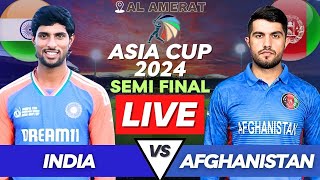 IND vs AFG Live Emerging Asia Cup 2024 Semi Final  India A vs Afghanistan A Live Match Today IND In [upl. by Adlei]