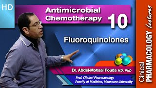 Antimicrobial Chemotherapy Ar Lecture 10 Fluoroquinolones [upl. by Airdnax254]