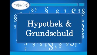 Hypothek amp Grundschuld TEIL 1 Ersterwerb [upl. by Bil]