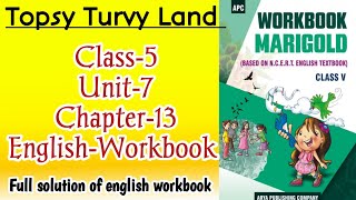 Topsy Turvy Land Class‐5 Unit‐7 Chapter‐13 English‐Workbook fully solved exercise NCERTTHEMIND [upl. by Assilim]