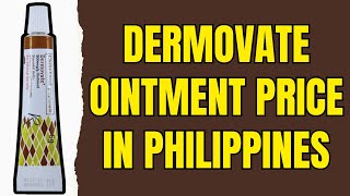 Dermovate Ointment Price in Philippines [upl. by Anyah]