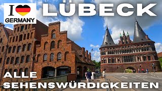 LÜBECK  Alle Sehenswürdigkeiten  Alle Adressen  Eine der schönsten Städte in Deutschland [upl. by Bradan922]