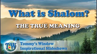 What is Shalom  Tommys Window [upl. by Louls542]