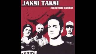 Jaksi Taksi  DOBRĂť DNY  album Zachovejte paniku 2005 [upl. by Hawthorn]