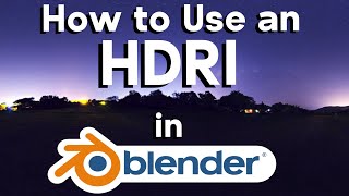 How to use HDRIs in Blender [upl. by Hcone]