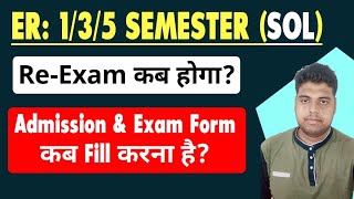 SOL 1st  3rd  5th Semester ReExam amp Exam Form Update 2024  Du Sol ER Exam Date amp Admission 2024 [upl. by Atirahc400]