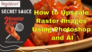 How to Upscale Raster Images Using Photoshop and AI [upl. by Cristal]