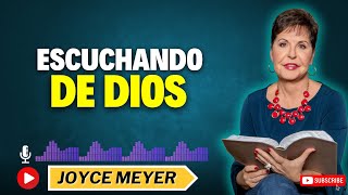 Escuchando de Dios  💎Joyce Meyer [upl. by Lachlan]