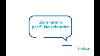 Zum Termin per EMail einladen  Bitrix24 Kalender [upl. by Novert]