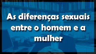 As diferenças sexuais entre o homem e a mulher  Flávio Gikovate [upl. by Ecitnerp152]