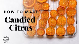 Candied Citrus Slices for Cake Decorating [upl. by Byrann]