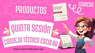 Productos contestados de la quinta sesión ordinaria del Consejo Técnico Escolar Febrero 2023 – 2024 [upl. by Nahtnahoj802]