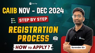 CAIIB NovDec 2024 Registration  How to Apply for CAIIB 2024 Exam  Form Filling process for CAIIB [upl. by Alston]