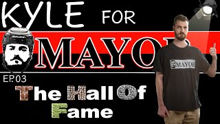 Kyle for Mayor Ep3 quotThe Hall of Famequot [upl. by Manda]