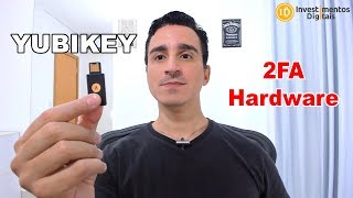 YUBIKEY SEU 2FA FÍSICO HARDWARE SEGURANÇA NUNCA É DEMAIS [upl. by Yllus920]