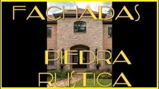 🏠 50 FaCHaDAS DE casAS cON PIEdrA RuSTiCA NaTURaL piedra Natural en elevaciones faChadas CASAS [upl. by Nagaem]