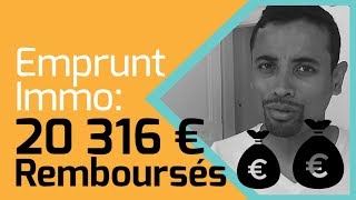 EMPRUNT Immobilier Ils se font REMBOURSER 20 316€ par la Banque [upl. by Iturk]