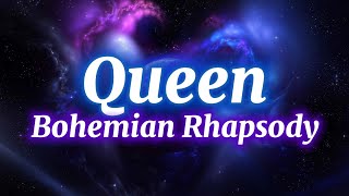 Queen  Bohemian Rhapsody Lyrics [upl. by Dinsdale]