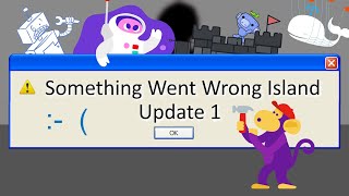 Something Went Wrong Island  Update 1 APRIL FOOLS [upl. by Anoerb]