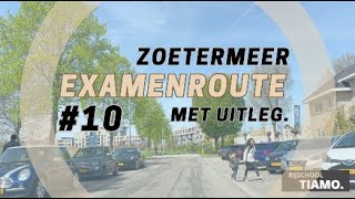 CBR EXAMENROUTE 10 ZOETERMEER  UITLEG Rijschool Tiamo 2023 [upl. by Cullan]