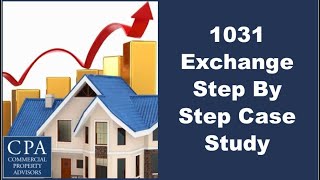 1031 Exchange Step By Step Case Study [upl. by Alber]