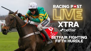 Betfair Fighting Fifth Hurdle Preview  Racing Post Live XTRA [upl. by Salome728]