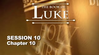 Chuck Missler  Luke Session 10 Chapter 10 [upl. by Hardin]