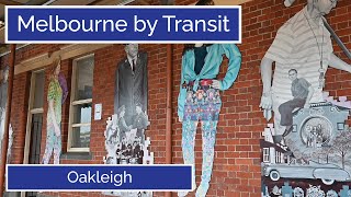 Melbourne by Transit  Oakleigh [upl. by Caddaric]