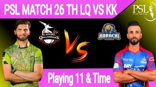 PSL 9 MATCH 26 Lahore qalandar vs Karachi King Playing 11 2024  LQ VS KK PSL 9  HAZRAT UMAR OKZ [upl. by Eisiam]