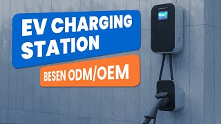 BESEN ODMOEM EV Charging Station [upl. by Nynahs]