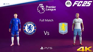 FC 25  Chelsea Vs Aston Villa Ft SanchoPalmerampWatkins Premier League 2425 Full Match PS5™4K60 [upl. by Dottie]