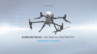 Integrate Sniffer4D Mini2 onto DJI Matrice 350M300 RTK [upl. by Irena]