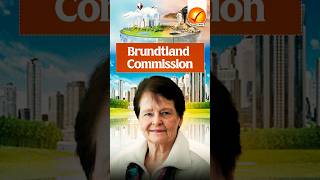 Brundtland Commission [upl. by Spiro501]