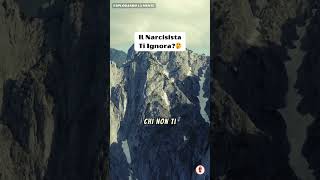 🔥 Il Narcisista Ti Ignora Ecco Cosa Devi Fare 💔 [upl. by Luhem]