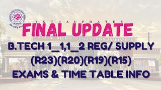 JNTUAFINAL UPDATE FOR BTECH 1112 REGSUPPLYTIMETABLEEXAMS [upl. by Aguie]