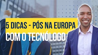 5 Dicas práticas para fazer uma pósgraduação na Europa com o Tecnólogo do Brasil [upl. by Long]