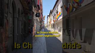 Chueca  Madrids coolest neighborhood Spain travel [upl. by Olva]