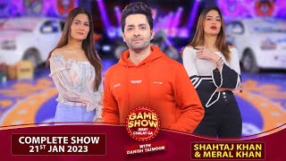 Shahtaj Khan And Meral Khan In Game Show Aisay Chalay Ga  Danish Taimoor Show  21th Jan 2023 [upl. by Akino882]