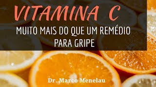 VITAMINA C  VOCÊ PRECISA SUPLEMENTAR  Dr Marco Menelau [upl. by Alyehs]