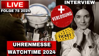 Verlosung Tickts Watchtime 2024 die Uhrenmesse in Düsseldorf [upl. by Josephson966]