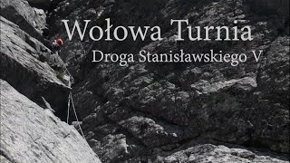 Wołowa Turnia  Droga Stanisławskiego V [upl. by Palocz525]