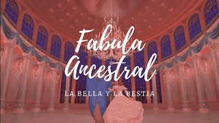 Fabula Ancestral Letra La Bella y la Bestia [upl. by Willin]