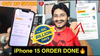 iPhone 15 Order DONE  Out of Stock Issue  Price High  Flipkart Big Billion Day Sale LIVE NOW 🛑 [upl. by Eimot]