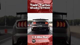 Twin Turbo Shelby GT500 14 Mile Run 🏎️ [upl. by Mcgee924]