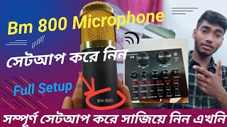 Bm 800 Microphone সেটআপ করে সাজিয়ে নিন এখনি  কত টাকা দাম  A to Z সম্পূর্ণ সেটআপ করুন Polash Miah [upl. by Katzir34]