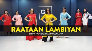 Raataan Lambiyan  Class Video  Deepak Tulsyan Dance Choreography  G M Dance Centre [upl. by Dorcia]