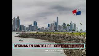 DECIMAS EN CONTRA DEL CONTRATO MINERO PANAMA [upl. by Redep]