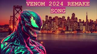 VENOM 2024 REMAKE SONG eminem venom venomsong mcufans marvelfans edmmix edmmusic eminem [upl. by Longley696]